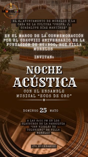 Villa Morelos celebrará su CDXCVIII Aniversario con una noche acústica a cargo del Ensamble Musical «Ecos de Oro»